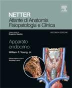 Netter. Atlante di anatomia fisiopatologia e clinica. Apparato endocrino