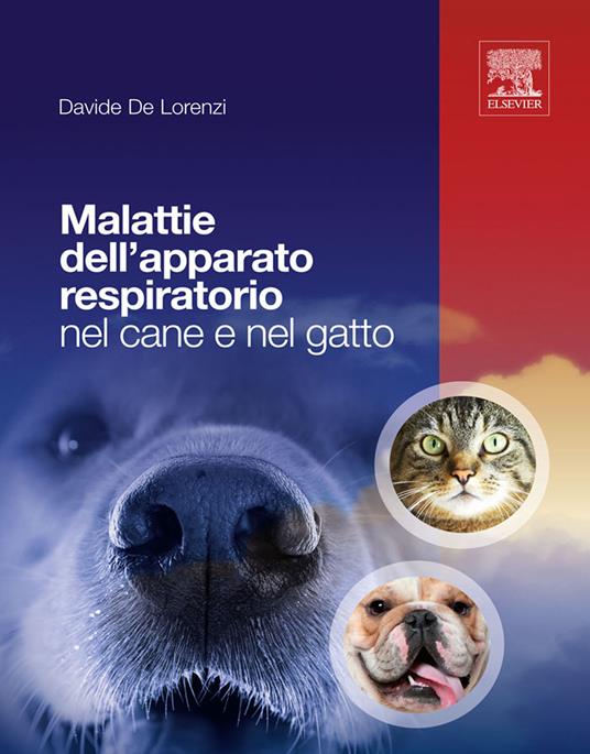 Malattie dell'aparato respiratorio nel cane e nel gatto - Davide De Lorenzi - ebook