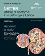 Netter. Atlante di anatomia fisiopatologia e clinica: apparato urinario