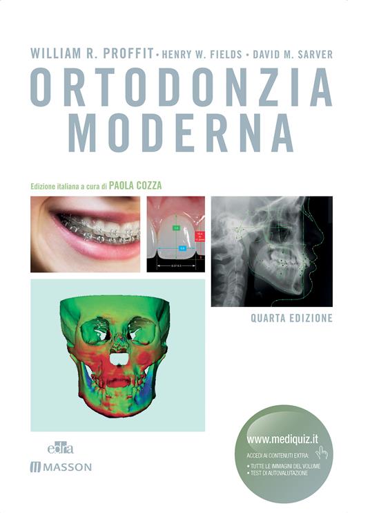 Ortodonzia moderna - Henry W. Fields,William R. Proffit,David M. Sarver,P. Cozza - ebook