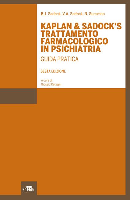 Kaplan & Sadock's trattamento farmacologico in psichiatria. Guida pratica - B. J. Sadock,V. A. Sadock,N. Sussman - copertina