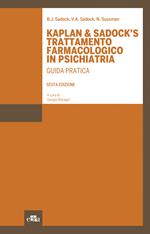 Kaplan & Sadock's trattamento farmacologico in psichiatria. Guida pratica