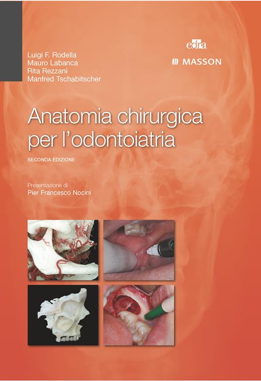 Anatomia chirurgica per l'odontoiatria - Mauro Labanca,Rita Rezzani,Luigi Fabrizio Rodella,Mandfred Tschabitscher - ebook