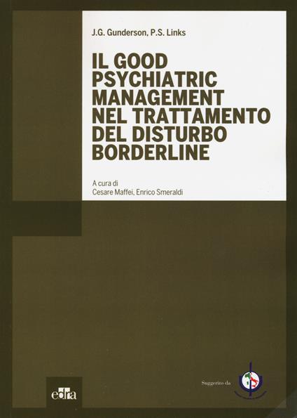 Il good psychiatric management nel trattamento del disturbo borderline - John G. Gunderson,Paul S. Links - copertina