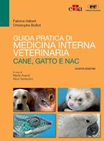 Guida pratica di medicina interna veterinaria. Cane, gatto e NAC