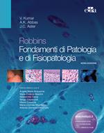 Robbins. Fondamenti di patologia e di fisiopatologia