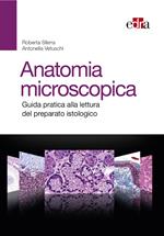 Anatomia  microscopica. Guida pratica alla lettura del preparato istologico