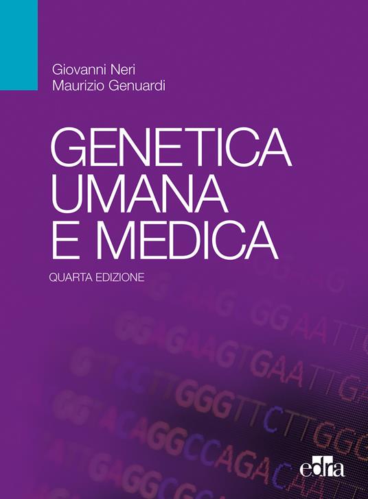 Genetica umana e medica - Giovanni Neri,Maurizio Genuardi - copertina