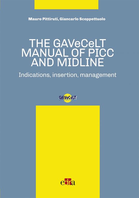 The GAVeCeLT manual of Picc and Midline