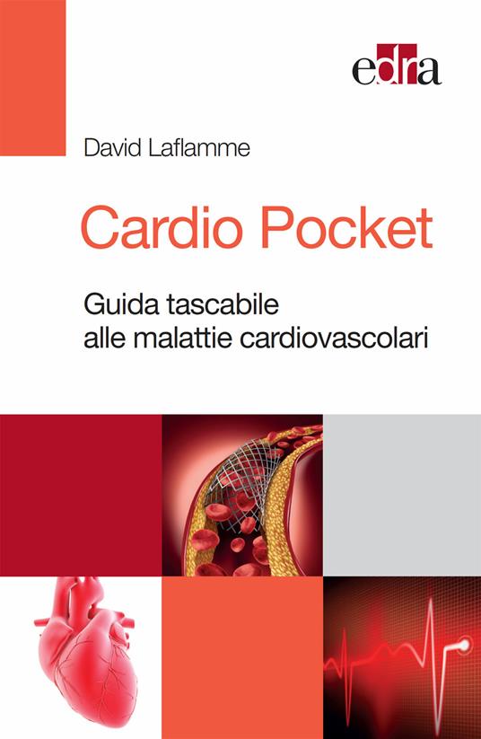 Cardio Pocket. Guida tascabile alle malattie cardiovascolari - David Laflamme - ebook