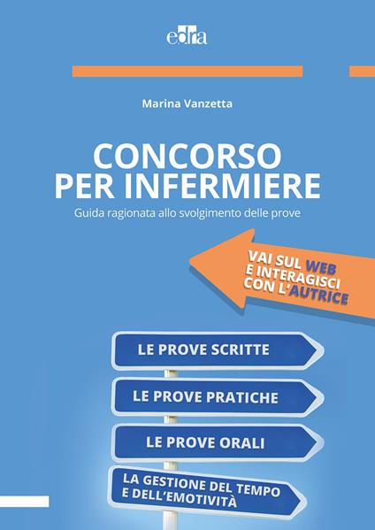 Concorso per infermiere. Guida ragionata allo svolgimento delle prove - Marina Vanzetta - copertina