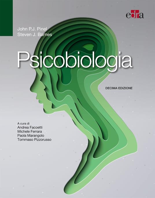 Psicobiologia - Steven J. Barnes,John P. J. Pinel,Andrea Facoetti,Michele Ferrara - ebook