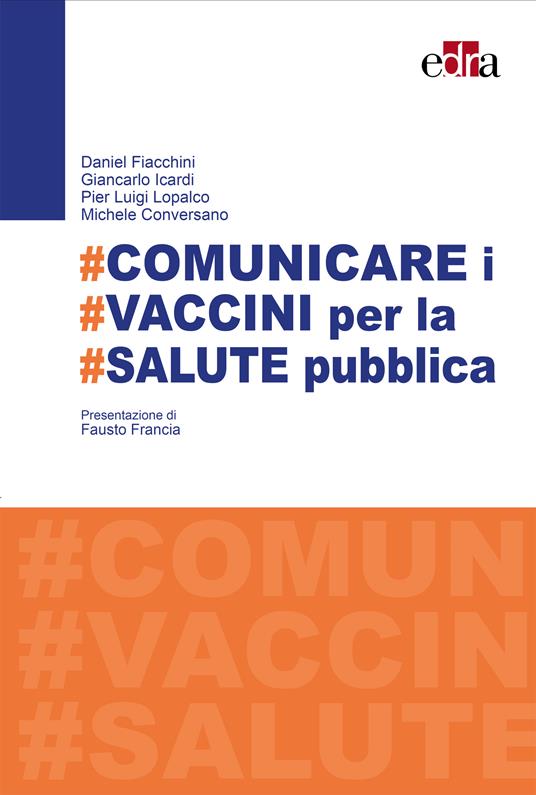 Comunicare i #vaccini per #salute pubblica - Conversano, Michele -  Fiacchini, Daniel - Ebook - EPUB2 con Adobe DRM | IBS