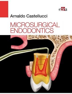 Microsurgical endodontics - Arnaldo Castellucci - copertina