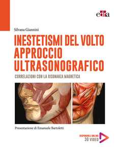 Inestetismi del volto. Approccio ultrasonografico. Correlazioni con la risonanza magnetica