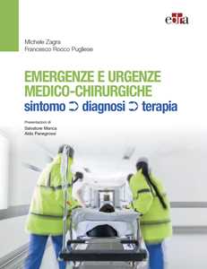 Emergenze e urgenze medico-chirurgiche. Sintomo diagnosi terapia