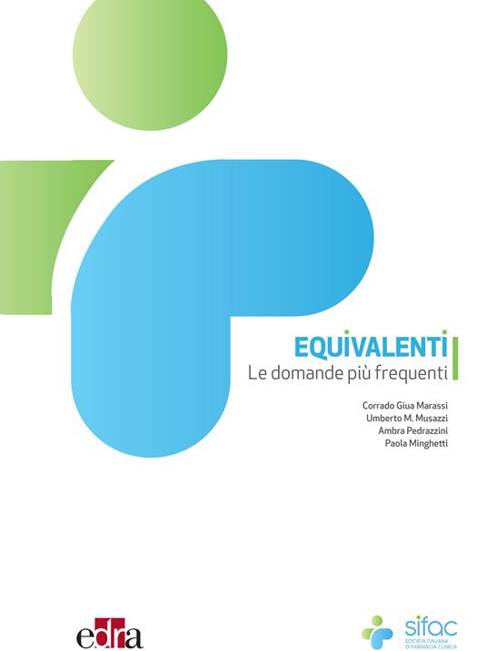 Equivalenti. Le domande più frequenti - Corrado Giua Marassi,Paola Minghetti,Umberto M. Musazzi,Ambra Pedrazzini - ebook