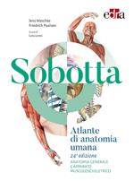 Sobotta. Atlante di anatomia umana. Anatomia generale e apparato muscoloscheletrico