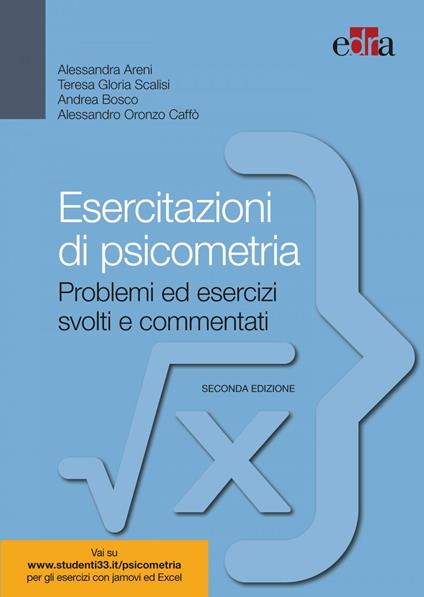 Esercitazioni di psicometria. Problemi ed esercizi svolti e commentati - Alessandra Areni,Andrea Bosco,Alessandro Caffò,Teresa Gloria Scalisi - ebook