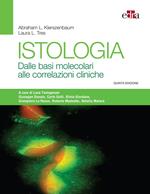 Istologia. Dalle basi molecolari alle correlazioni cliniche