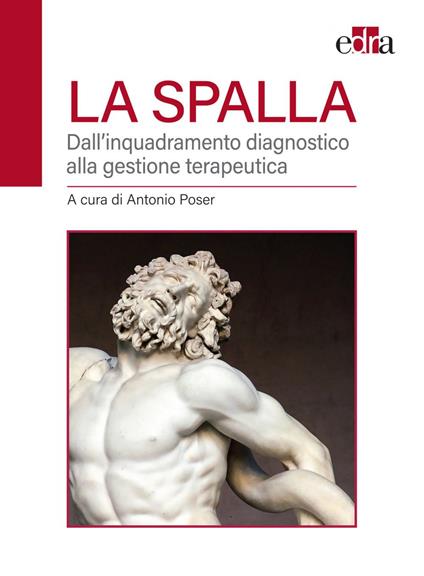 La spalla. Dall'inquadramento diagnostico alla gestione terapeutica - Antonio Poser - ebook