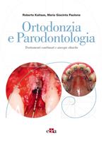 Ortodonzia e parodontologia. Trattamenti combinati e sinergie cliniche