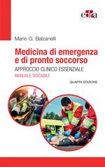 Medicina di emergenza e di pronto soccorso. Approccio clinico essenziale. Il manuale tascabile