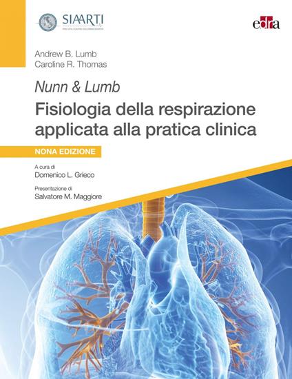 Nunn & Lumb. Fisiologia della respirazione applicata alla pratica clinica - Andrew B. Lumb,Caroline Thomas - ebook