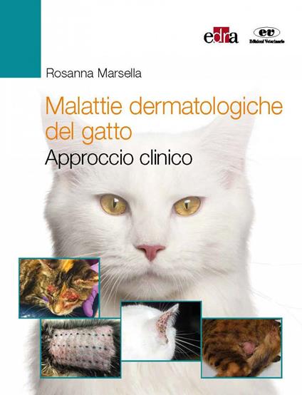 Malattie dermatologiche del gatto. Approccio clinico - Rosanna Marsella - copertina