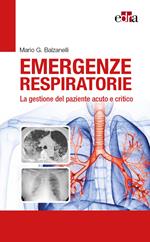 Emergenze respiratorie. La gestione del paziente acuto e critico