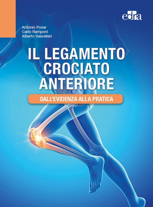 legamento crociato anteriore. Dall'evidenza alla pratica