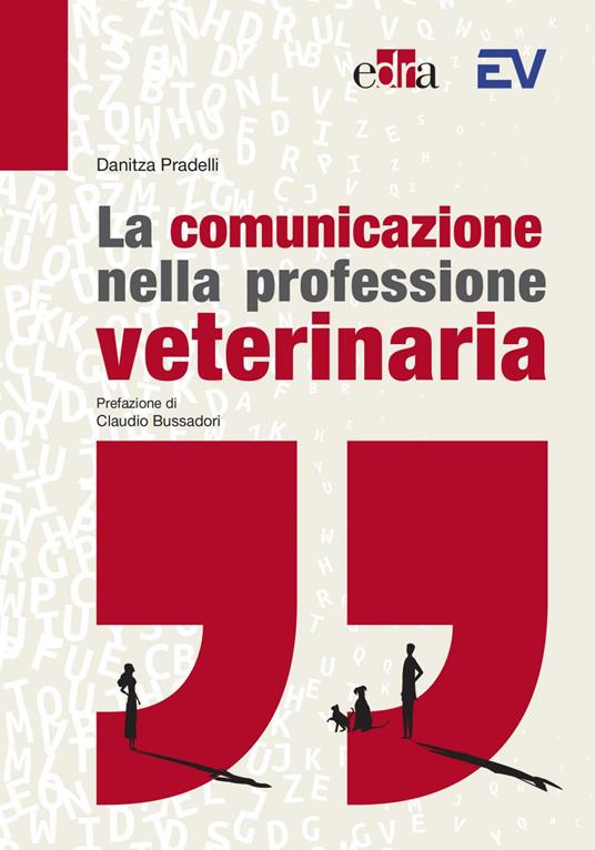 La comunicazione nella professione veterinaria - Danitza Pradelli - ebook