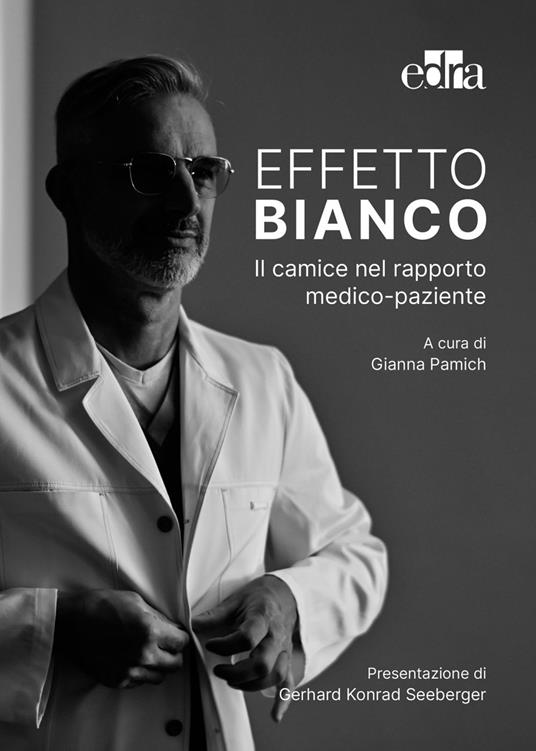 Effetto bianco. Il camice nel rapporto medico-paziente - Gianna Pamich - ebook