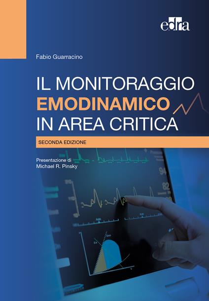 Il monitoraggio emodinamico in area critica - Fabio Guarracino - copertina