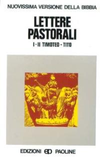 Lettere pastorali. Prima e seconda lettera a Timoteo, Tito - copertina