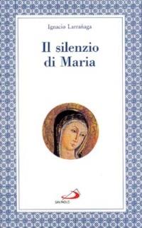 Il silenzio di Maria - Ignacio Larranaga - copertina