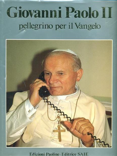 Giovanni Paolo II, pellegrino per il vangelo - 3