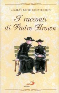 I racconti di padre Brown - Gilbert Keith Chesterton - copertina