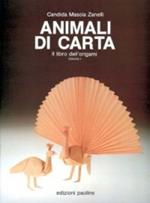 Animali di carta. Il libro dell'origami. Vol. 1