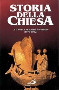 La Chiesa e la società industriale (1878 - 1922). Vol. 2 - copertina