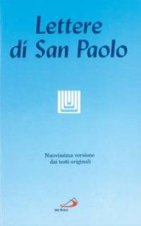 Le lettere di san Paolo. Nuovissima versione dai testi originali - copertina