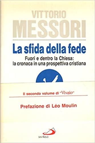 La sfida della fede. Fuori e dentro la Chiesa: la cronaca in una prospettiva cristiana - Vittorio Messori - copertina