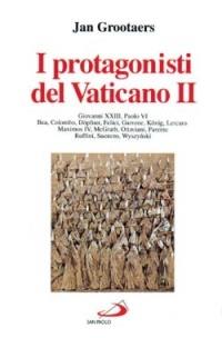 I protagonisti del Vaticano II - Jan Grootaers - copertina