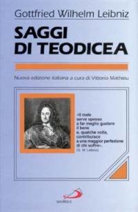 Saggi di teodicea sulla bontà di Dio, sulla libertà dell'uomo, sull'origine del male - Gottfried Wilhelm Leibniz - copertina