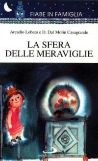 La sfera delle meraviglie - Arcadio Lobato - copertina