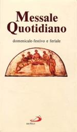 Messale quotidiano. Domenicale-festivo e feriale