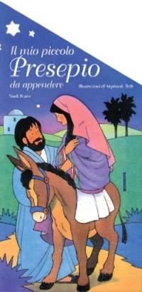 Il mio piccolo presepio da appendere. Un libro interattivo per il vangelo di Natale - Mark Water - copertina