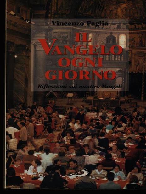 Il vangelo ogni giorno. Riflessioni sui quattro vangeli nello spirito della comunità di Sant'Egidio - Vincenzo Paglia - copertina