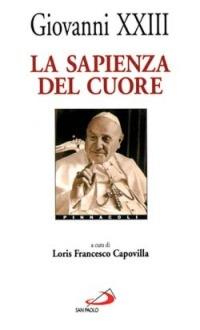 La sapienza del cuore. Pagine scelte da "Il giornale dell'anima" - Giovanni XXIII - copertina