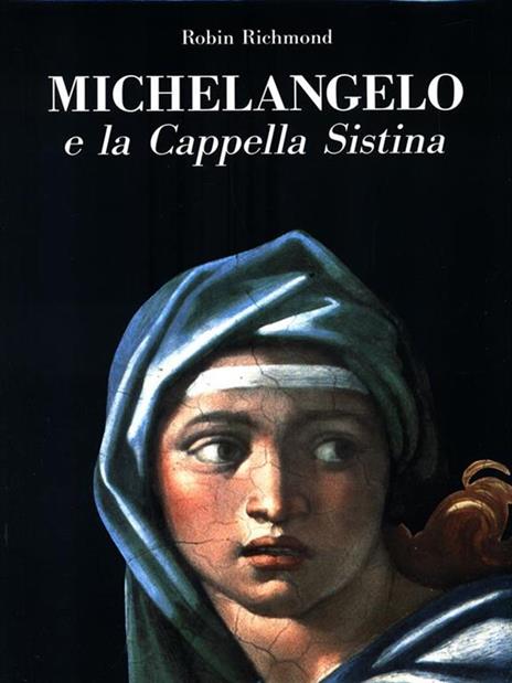 Michelangelo e la Cappella Sistina - Robin Richmond - copertina